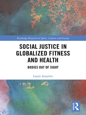 cover image of Social Justice in Globalized Fitness and Health
